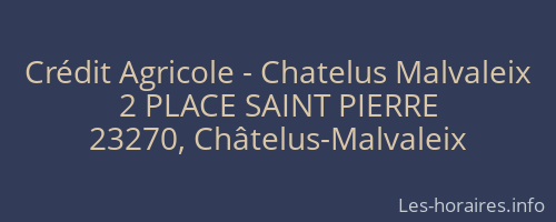 Crédit Agricole - Chatelus Malvaleix