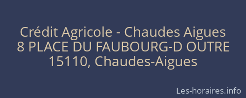 Crédit Agricole - Chaudes Aigues