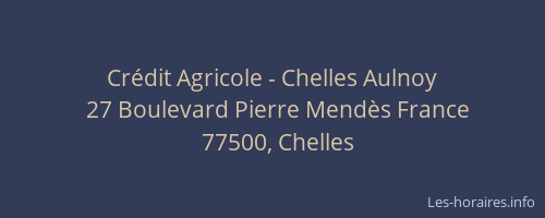 Crédit Agricole - Chelles Aulnoy