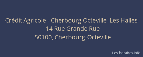 Crédit Agricole - Cherbourg Octeville  Les Halles