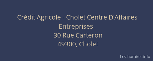 Crédit Agricole - Cholet Centre D'Affaires Entreprises