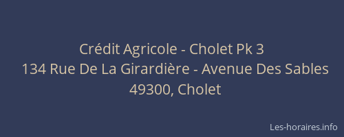 Crédit Agricole - Cholet Pk 3