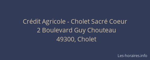 Crédit Agricole - Cholet Sacré Coeur