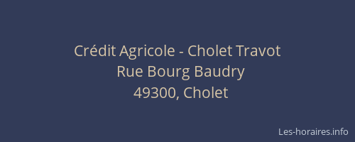 Crédit Agricole - Cholet Travot