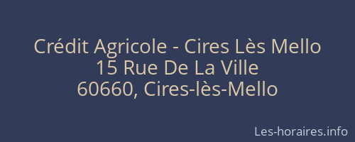 Crédit Agricole - Cires Lès Mello