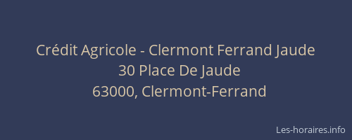 Crédit Agricole - Clermont Ferrand Jaude