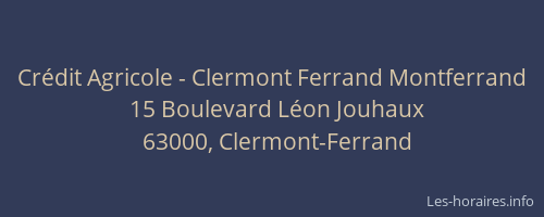 Crédit Agricole - Clermont Ferrand Montferrand