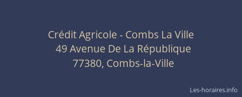 Crédit Agricole - Combs La Ville