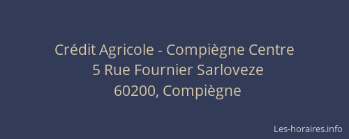 Crédit Agricole - Compiègne Centre