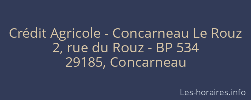 Crédit Agricole - Concarneau Le Rouz