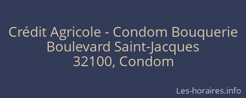 Crédit Agricole - Condom Bouquerie