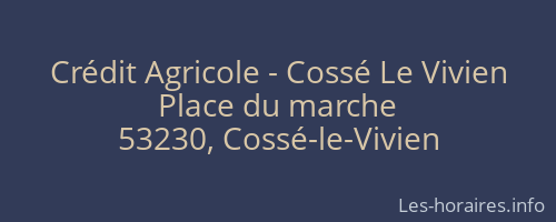 Crédit Agricole - Cossé Le Vivien