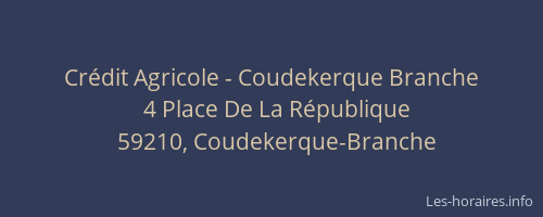 Crédit Agricole - Coudekerque Branche
