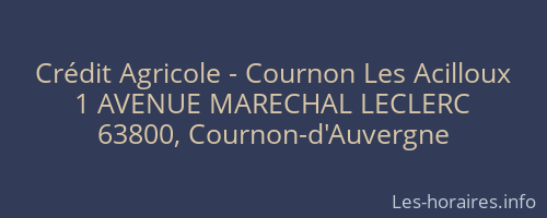Crédit Agricole - Cournon Les Acilloux