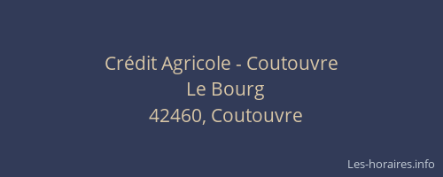 Crédit Agricole - Coutouvre