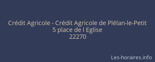 Crédit Agricole - Crédit Agricole de Plélan-le-Petit