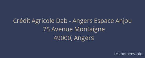 Crédit Agricole Dab - Angers Espace Anjou