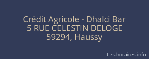 Crédit Agricole - Dhalci Bar