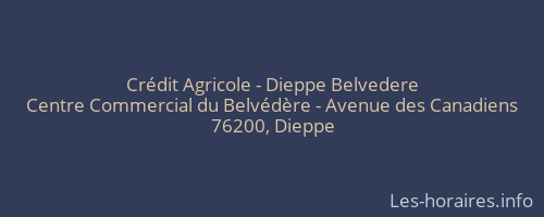 Crédit Agricole - Dieppe Belvedere