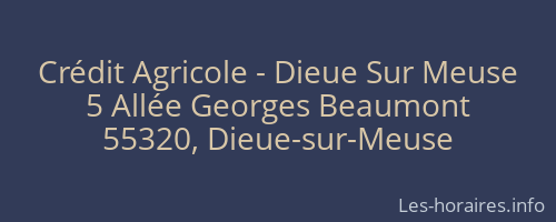 Crédit Agricole - Dieue Sur Meuse