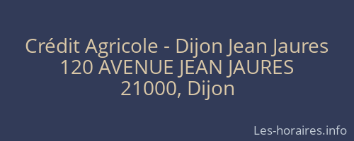 Crédit Agricole - Dijon Jean Jaures