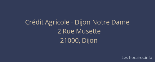 Crédit Agricole - Dijon Notre Dame