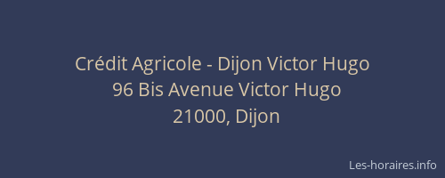 Crédit Agricole - Dijon Victor Hugo