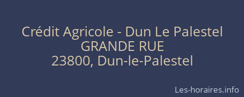Crédit Agricole - Dun Le Palestel