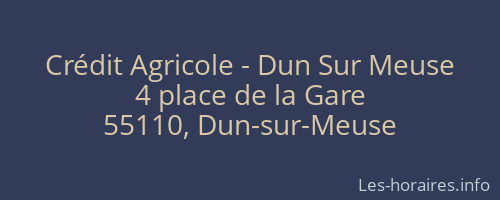 Crédit Agricole - Dun Sur Meuse