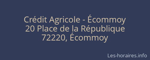Crédit Agricole - Écommoy
