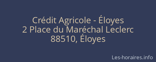 Crédit Agricole - Éloyes