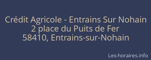 Crédit Agricole - Entrains Sur Nohain