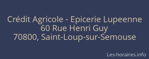 Crédit Agricole - Epicerie Lupeenne