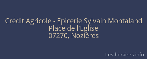 Crédit Agricole - Epicerie Sylvain Montaland