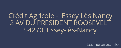 Crédit Agricole -  Essey Lès Nancy