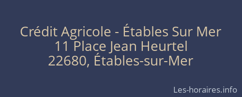 Crédit Agricole - Étables Sur Mer