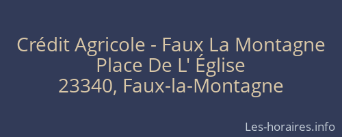 Crédit Agricole - Faux La Montagne