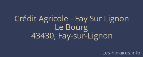 Crédit Agricole - Fay Sur Lignon