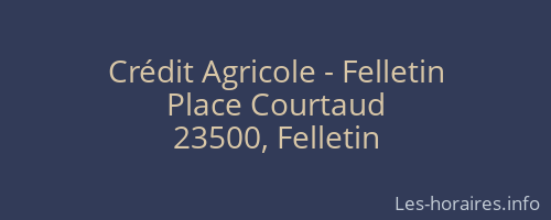 Crédit Agricole - Felletin