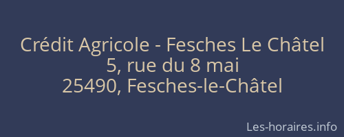 Crédit Agricole - Fesches Le Châtel