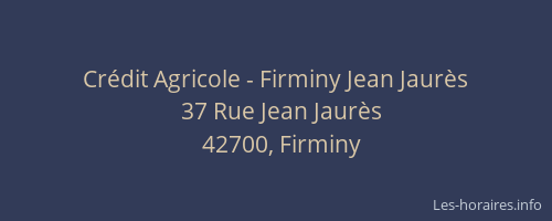 Crédit Agricole - Firminy Jean Jaurès