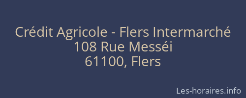 Crédit Agricole - Flers Intermarché