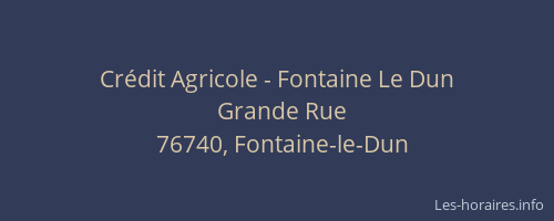 Crédit Agricole - Fontaine Le Dun