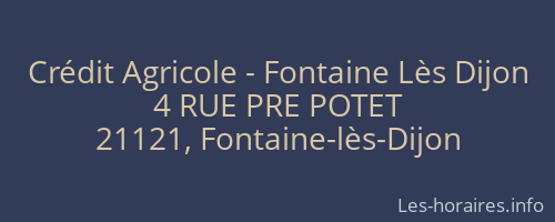 Crédit Agricole - Fontaine Lès Dijon