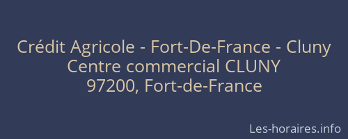 Crédit Agricole - Fort-De-France - Cluny