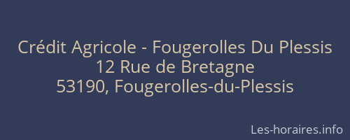 Crédit Agricole - Fougerolles Du Plessis