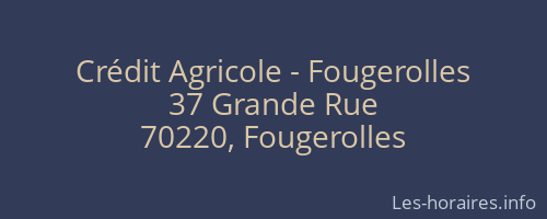 Crédit Agricole - Fougerolles