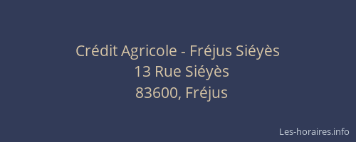 Crédit Agricole - Fréjus Siéyès