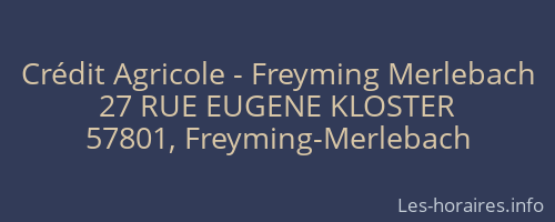 Crédit Agricole - Freyming Merlebach