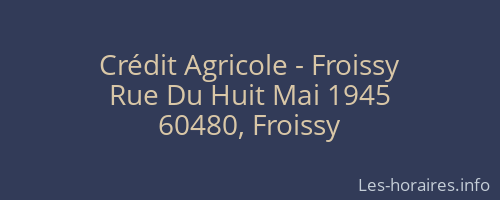 Crédit Agricole - Froissy
